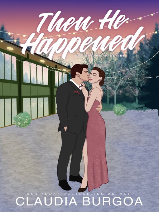 Title details for Then He Happened by Claudia Burgoa - Available